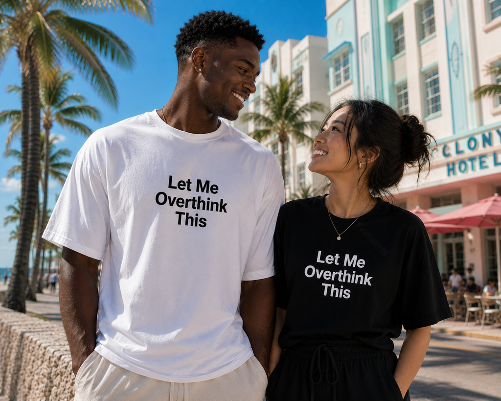 Let me Overthink This Tee